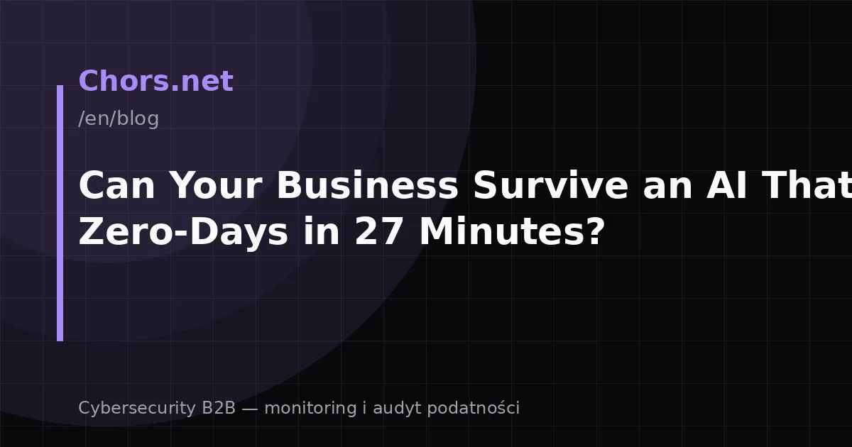 Can Your Business Survive an AI That Finds Zero-Days in 27 Minutes?