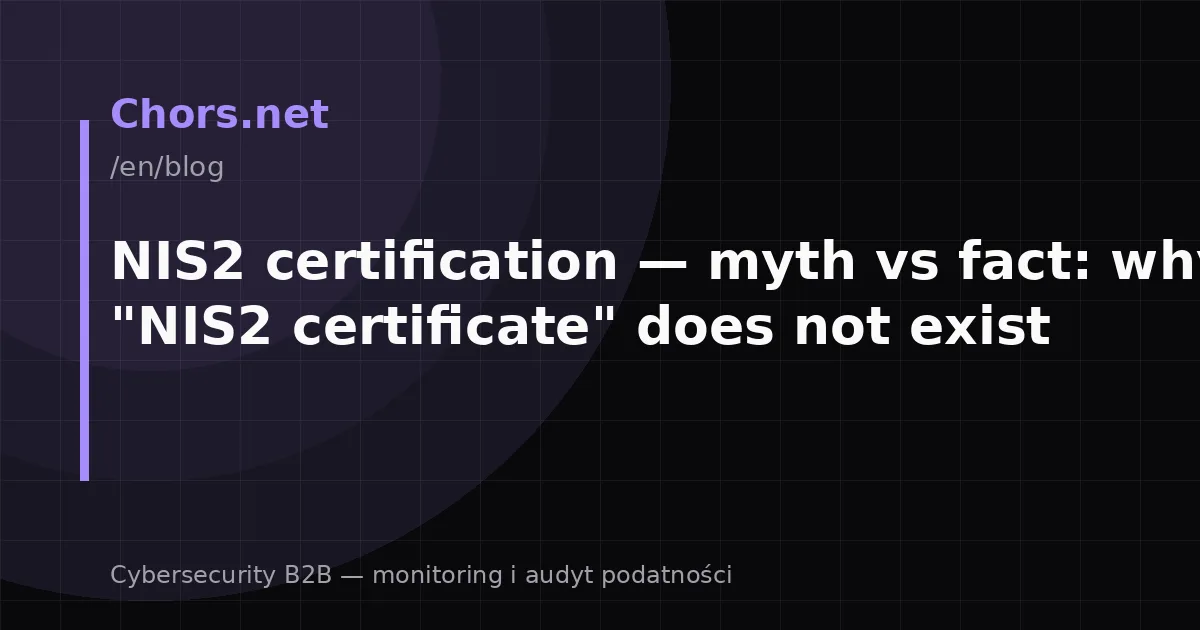 NIS2 certification — myth vs fact: why the "NIS2 certificate" does not exist