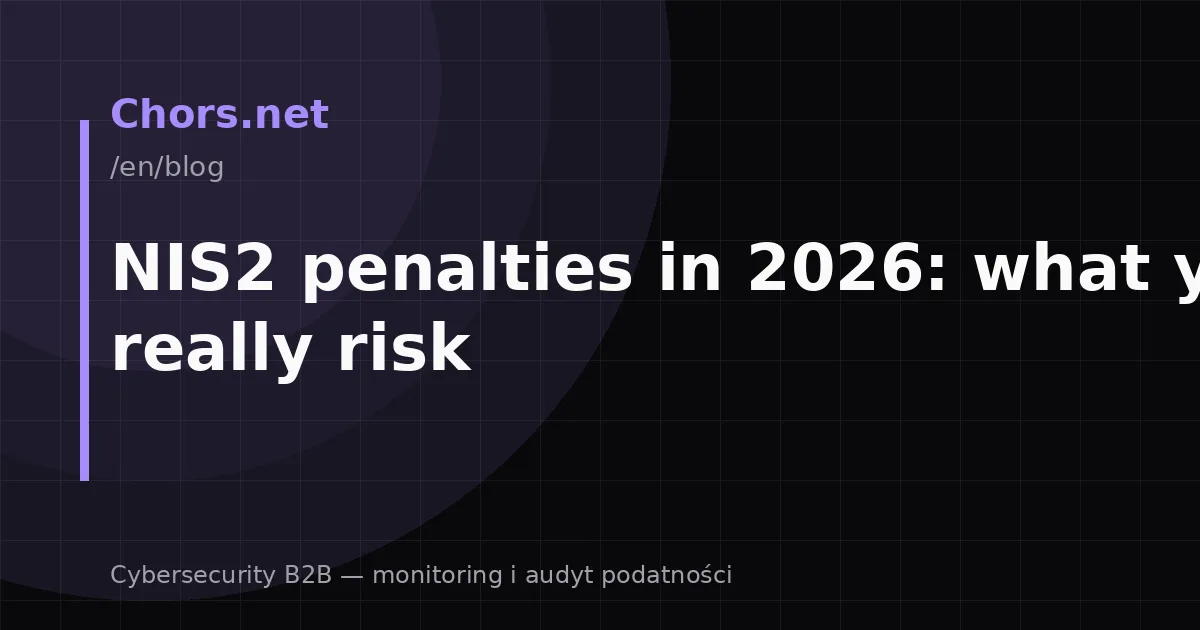 NIS2 penalties in 2026: what you really risk